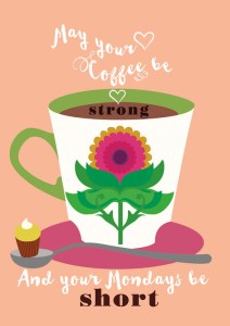 May Your Coffee Be Strong - plakat