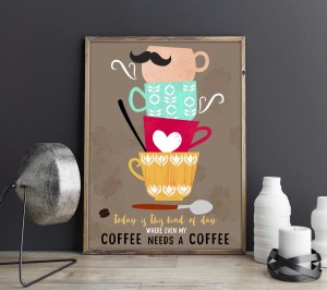 My Coffee Needs A Coffee - plakat