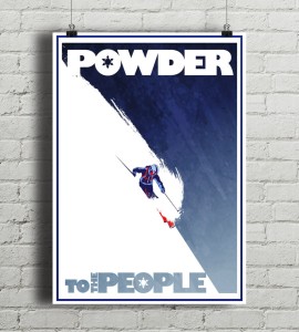 Powder To The People - plakat