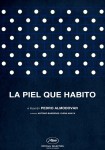 Skóra, w której żyję / La Piel Que Habito - plakat